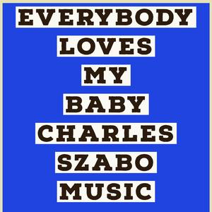 Everybody Loves My Baby