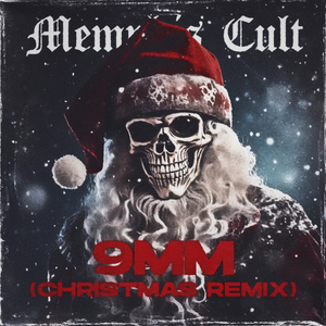 9mm (Christmas Remix)