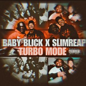 TURBO MODE (feat. SLIMREAP)