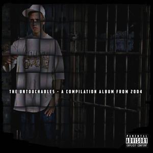 Untouchable (feat. Onetime, Cigarillo Man & Arson)