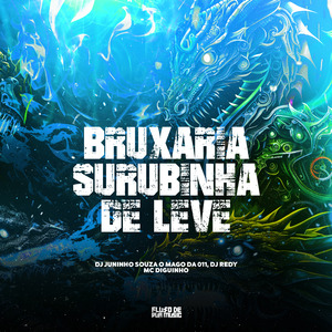Bruxaria Surubinha de Leve
