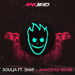 Amazighi (feat. Soulja & Shaf) (Aymn Remix)