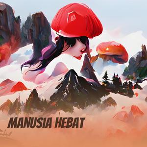 Manusia Hebat