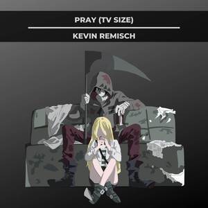 Pray (TV Size) [(From “Angels Of Death“]