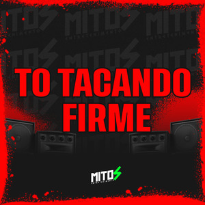 To Tacando Firme
