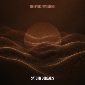 Deep Brown Noise