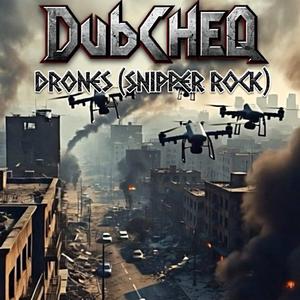 Drones (Sniper Rock)