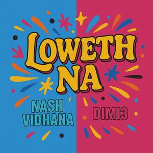 Loweth Na (feat. Dimi3)