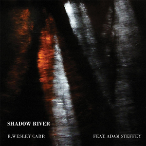Shadow River (feat. Adam Steffey)