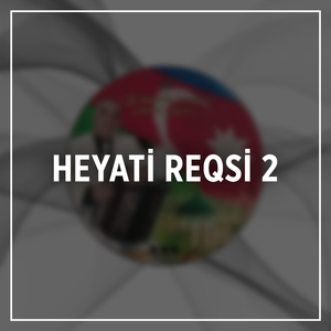 Heyati Reqsi 2