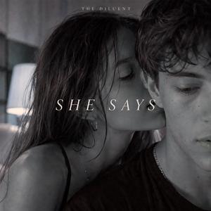 She Says