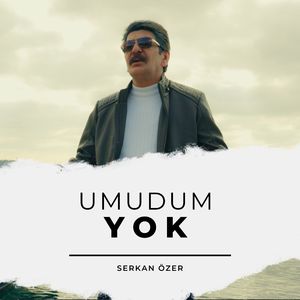 Umudum Yok