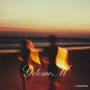GelemeM (feat. Özlem Kutbay)