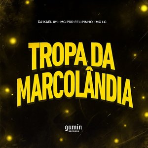 Tropa da Marcolândia