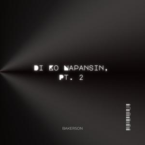 Di Ko Napansin, Pt. 2