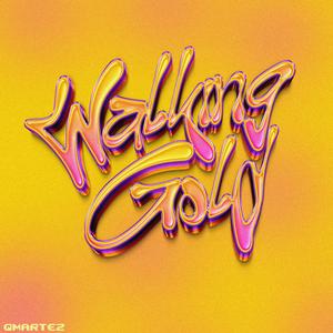 Walking Gold