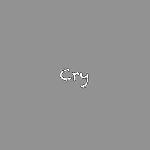 Cry