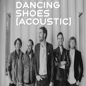 Dancing Shoes (Acoustic) (Acoustic)