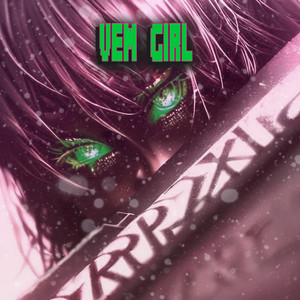 Vem Girl (Slowed)