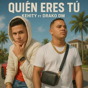 Quien eres tu (feat. Kehity)
