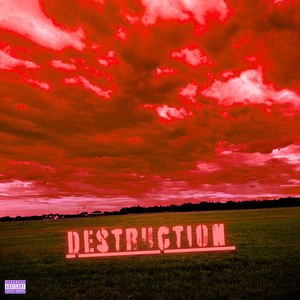 Destruction