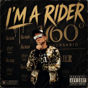 I'M A RIDER