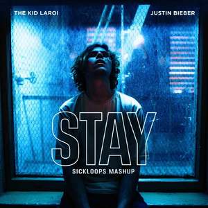 STAY&Forget you(Sickloops Mashup)