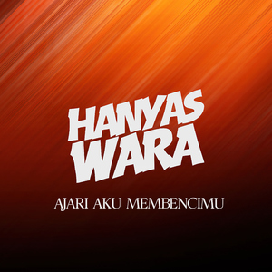 Ajari Aku Membencimu