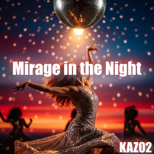 Mirage in the Night