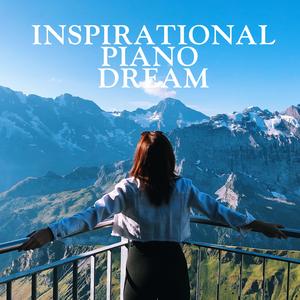 Inspirational Piano Dream
