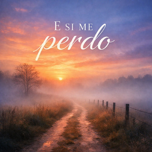 E si me perdo