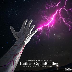 Luther (feat. Bassline Records) (GqomBootleg)