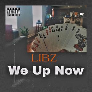 We Up Now