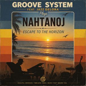 Escape to the Horizon (feat. Jazz Delora & nahtanoj)
