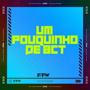 Um Pouquinho de Bct