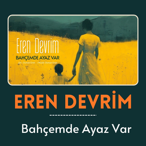 Bahçemde Ayaz Var