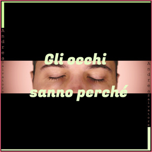 Gli occhi sanno perché