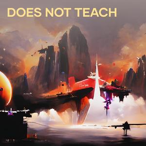 Does Not Teach