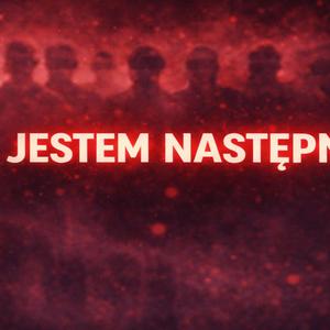 Jestem następny!