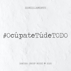 Ocúpate Tú de Todo