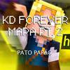 Pato Papão - Kd Forever Mapa Pt. 2