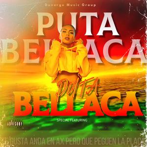 Puta Bellaca (feat. Brayan Brayan, Mobe La Kai & El Depo Fc)