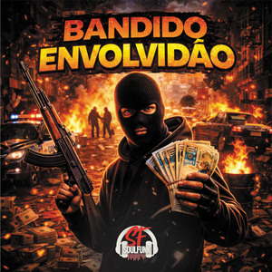 Bandido Envolvidão