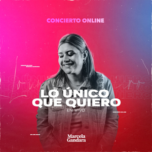 Lo Único Que quiero (En Vivo)