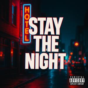 Stay The Night