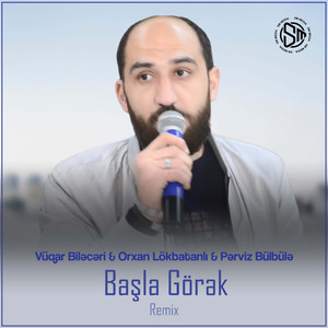 Başla Görək (Remix)