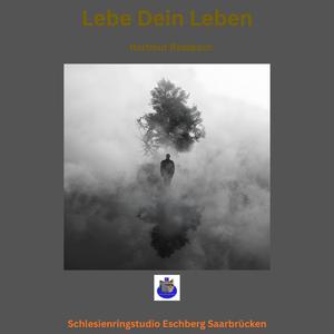 Lebe Dein Leben