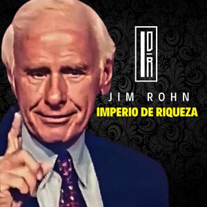 ACTÚA COMO LO HACEN LOS MILLONARIO – EL MEJOR DISCURSO DE MOTIVACIÓN DE JIM ROHN