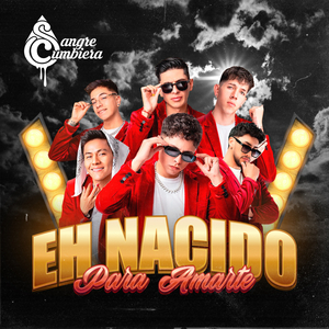 Eh Nacido Para Amarte