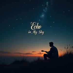 Echo in My Sky